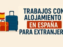 Trabajos con Alojamiento en España para Extranjeros Dónde y Cómo Postularte Jobs with Accommodation in Spain